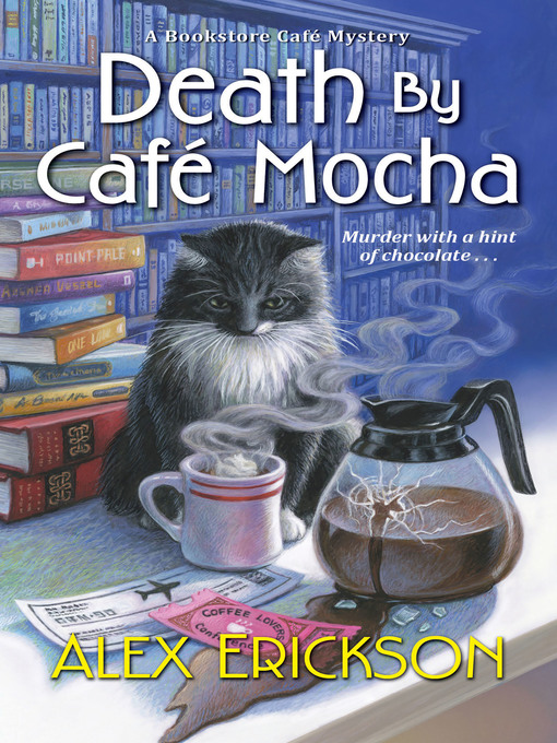 Title details for Death by Café Mocha by Alex Erickson - Wait list